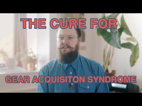 Gear Acquisition Syndrome - What is GAS and how to defeat it - (Photography, Music, Film, Guitar)