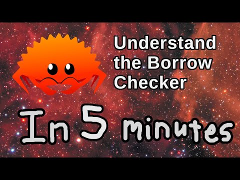 Understand Rust's Borrow Checker in 5 Minutes