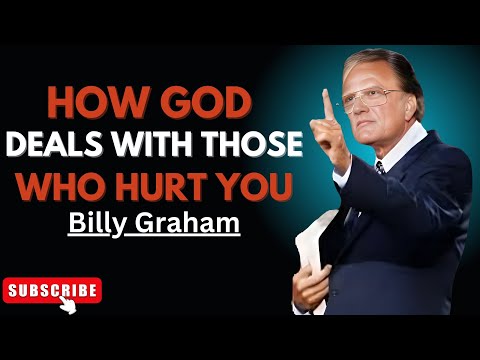 🙏 "How God Deals With Those Who Hurt You" | Billy Graham Best Powerful Speech