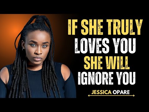 If She Truly Loves You, She WILL Ignore You ❤️‍🔥#femalepsychology 