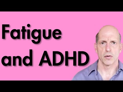Fatigue and ADHD