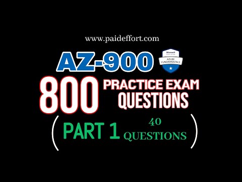 AZ-900 Practice Exam Questions ~800 questions – Part 1 (40 Questions)