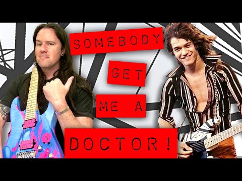 Why EVERYBODY Should Learn SOMEBODY GET ME A DOCTOR by Van Halen !