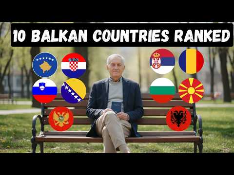 Ranking All Balkan Countries, from Worst to Best for Expats | Cost of Living, Safety, Pros & Cons