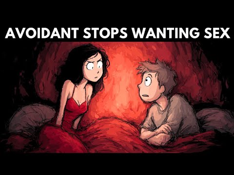 THIS Is Why Dismissive Avoidants Lose Interest In Sex & HOW THEY BOND | Avoidant attachment style