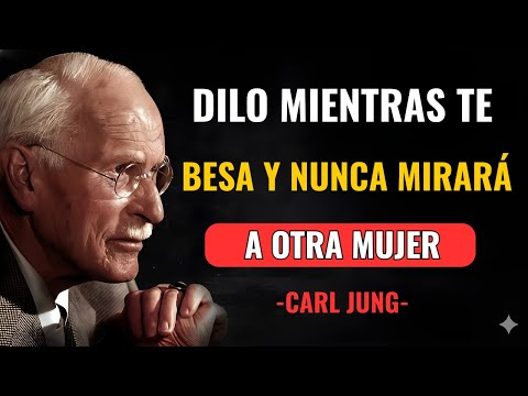 Dilo mientras te besa y nunca mirará a otra mujer | Psicología del amor de Carl Jung