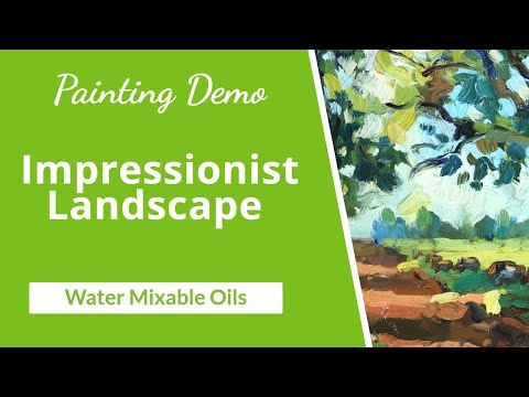 Water Mixable Oils for Impressionist Landscape Painting: Viable or Not?