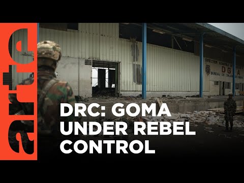 DRC: M23 in Control of Goma | ARTE.tv Documentary