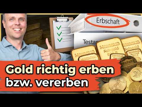 Gold vererben: Das solltest du auf keinen Fall dem Zufall überlassen!