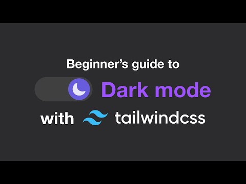 Dark mode with TailwindCSS in under 7 minutes