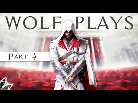 Wolf Plays | Assassin's Creed Brotherhood | Part 4