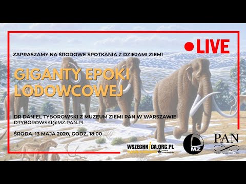 Giganty epoki lodowcowej / Dr Daniel Tyborowski