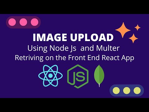 Uploading an Image using Nodejs and Retrive Image in React | Multer | Mongo db
