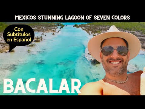 Bacalar, Mexico: Exploring the Stunning Lagoon of Seven Colors | Subtítulos en Español