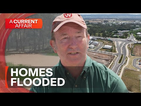New development flooding local's homes | A Current Affair