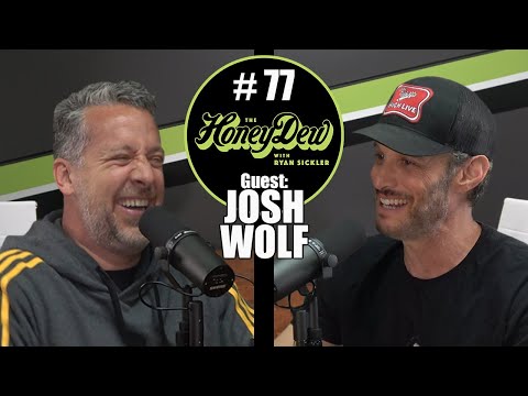 HoneyDew Podcast #77 | @JoshWolfComedy