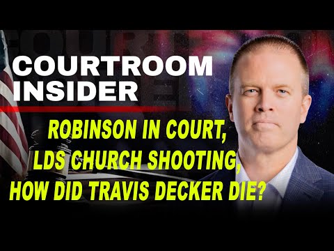 COURTROOM INSIDER | Tyler Robinson in court, latest on LDS Church shooting and Travis Decker coroner