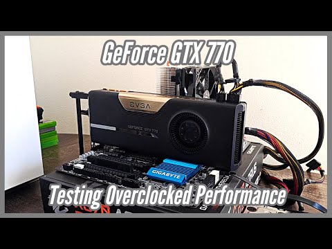 GeForce GTX 770: Overclocked Performance Tested