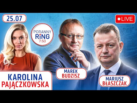 🔴PORANNY RING 7:50 - MARIUSZ BŁASZCZAK, MAREK BUDZISZ, KAROLINA PAJĄCZKOWSKA