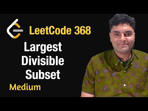 Largest Divisible Subset - Leetcode 368 - Python