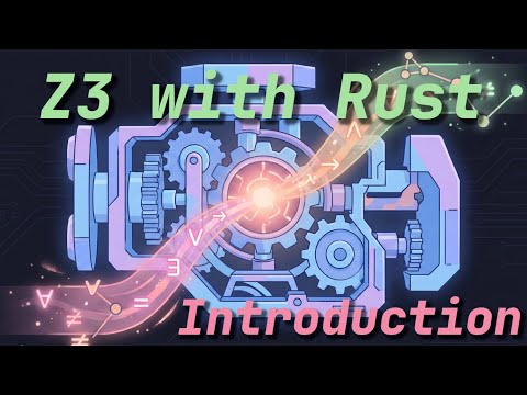 Z3 with Rust - Introduction