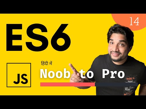 ES6 in JavaScript Explained in Hindi | Beginner to Expert 🔥 | Complete Course #14