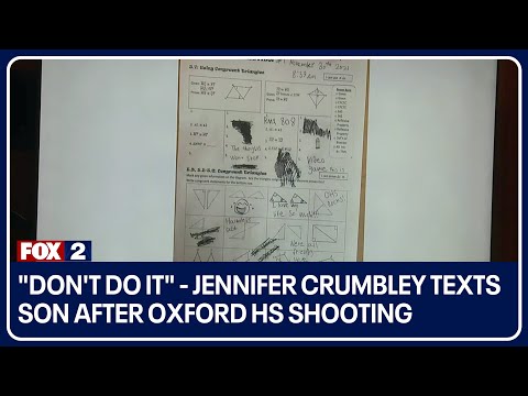 "Don't do it" - Jennifer Crumbley texts son after Oxford HS shooting