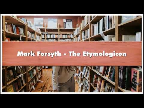 Mark Forsyth - The Etymologicon Audiobook
