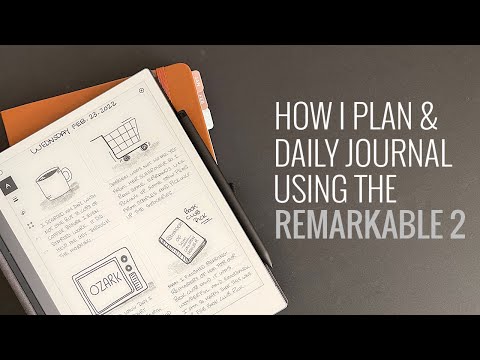 How I Stay Focused, Plan & Daily Journal Using The ReMarkable 2