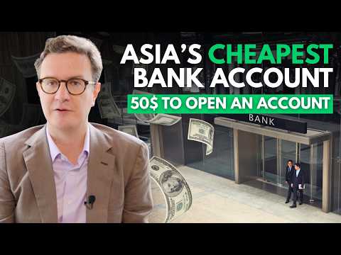 The Cheapest Bank Accounts in Asia (From $50 to Open)