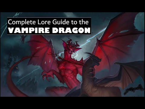 Vampire dragon - Complete Lore Guide