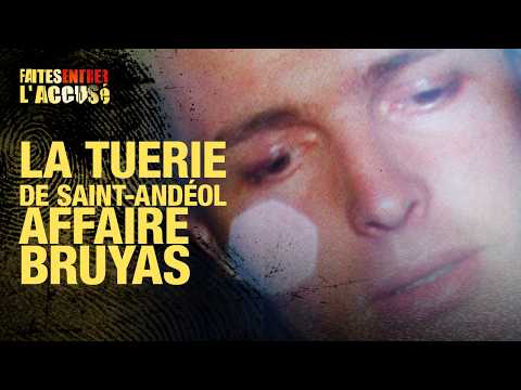 Faites entrer l'accusé - La tuerie de Saint-Andéol, affaire Bruyas