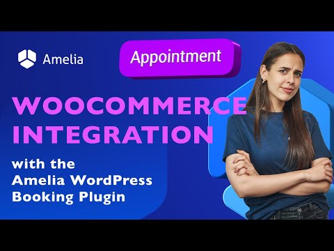 WooCommerce integration with the Amelia WordPress Booking Plugin