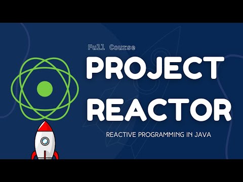 Reactive Programming in JAVA | Project Reactor Full Tutorial