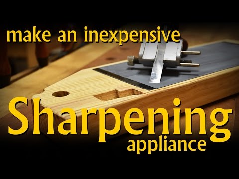 Make an Inexpensive Sharpening System/Appliance