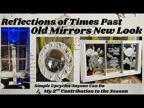 Junk to Treasure- Another tale from the Thrift- Old Mirrors get a new look