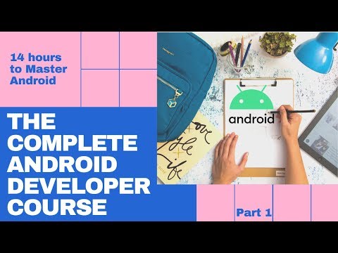 Android Full Course - Learn Android in 14 Hours | Android Development Tutorial for Beginners -Part 1