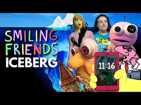 The Smiling Friends Iceberg Explained