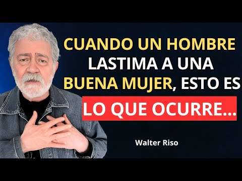 Cuando un Hombre Rompe a una Buena Mujer: La Verdad que Nadie Te Dice – Walter Riso