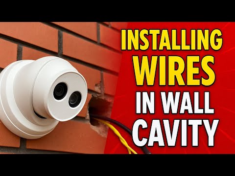 CCTV Camera Installation | Wall Cavity