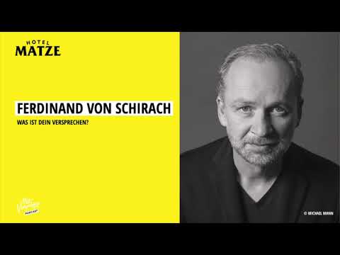 Ferdinand von Schirach - Was ist dein Versprechen?