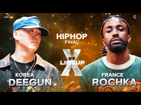 HIPHOP FINALㅣDEEGUN (KR) VS ROCHKA (FR)ㅣ2025 LINE UP SEASON X