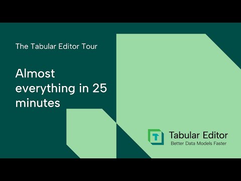 The Tabular Editor Tour - Almost everything in 25 minutes
