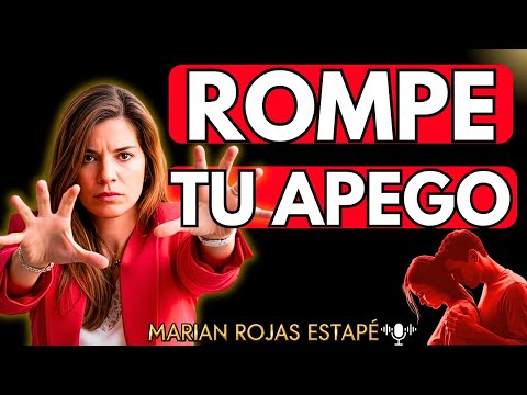 💔 10 CLAVES para DESAPEGARTE de esa PERSONA SIN DOLOR | Marian Rojas Estapé