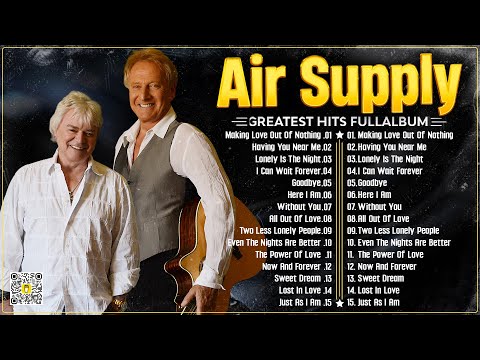 The Best Air Supply Songs 🍂 Best Soft Rock Legends Of Air Supply.