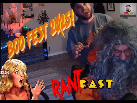 TheRantCastPodcast! Episode 88: BooFest 2025