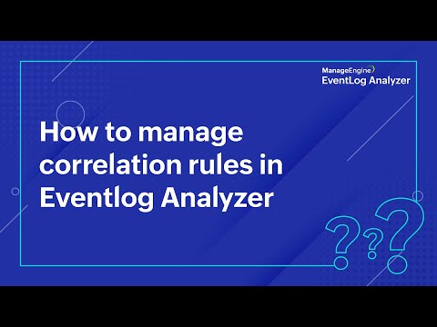 How to manage correlation rules in Eventlog Analyzer