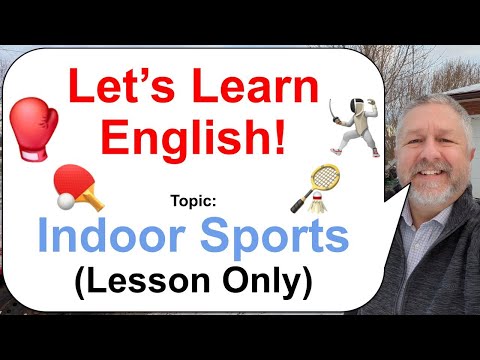 Let's Learn English! Topic: Indoor Sports! 🏓🏸🥊 (Lesson Only)