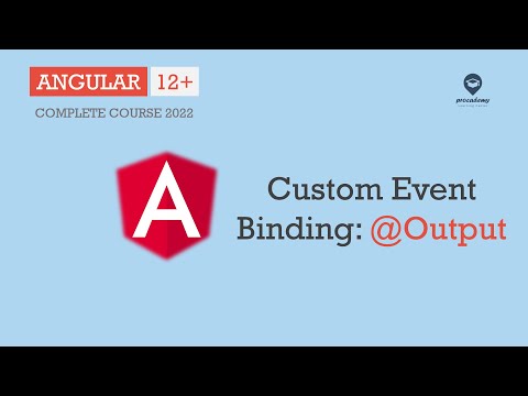 Custom event Binding: @Output Decorator | Data Binding | Angular 12+