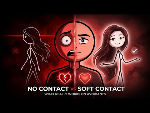 No Contact vs. Soft Contact: The Truth About What Really Works on Avoidants